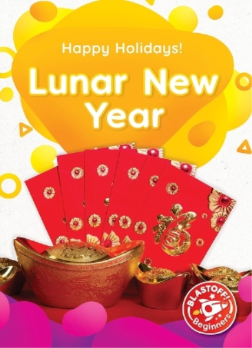Happy Holidays: Lunar New Year