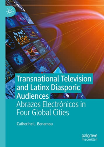 Transnational Television and Latinx Diasporic Audiences