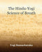 The Hindu-Yogi Science of Breath (1903)