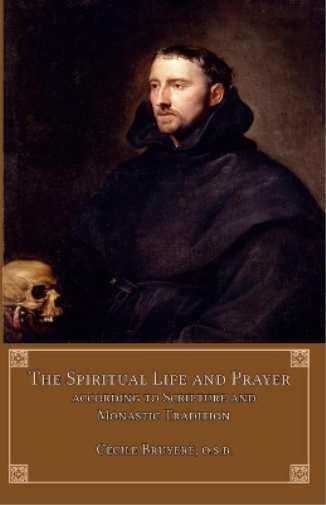 The Spiritual Life and Prayer