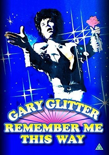Gary Glitter - Remember Me This Way