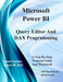 Microsoft Power BI Query Editor and DAX Programming