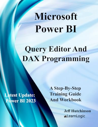 Microsoft Power BI Query Editor and DAX Programming
