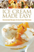 Ice Cream Made Easy