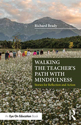 Walking the Teacher's Path with Mindfulness