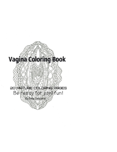 Vagina Coloring Book - Be Ready For Yoni fun!