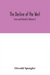 The decline of the West; Form and Actuality (Volume I)