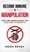 Become Immune to Manipulation