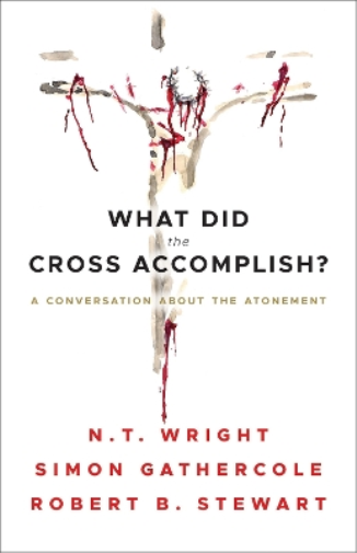 What Did the Cross Accomplish?
