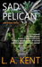 Sad Pelican