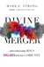 Divine Merger – What Happens When Jesus Collides with Your Community