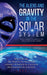 The Aliens and Gravity in the Solar System