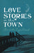 Love Stories In This Town Pb