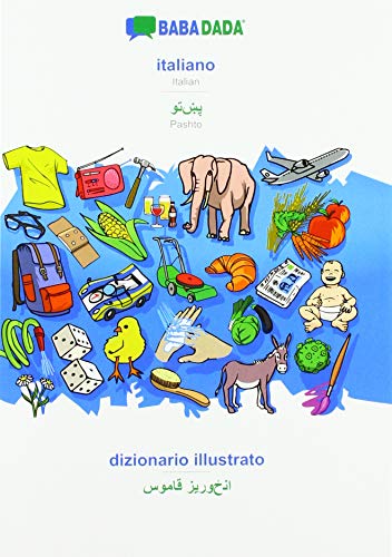 BABADADA, italiano - Pashto (in arabic script), dizionario illustrato - visual dictionary (in arabic script)