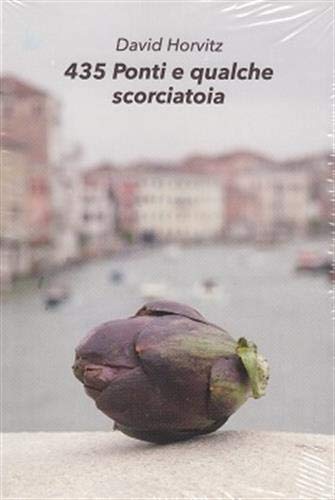435 PONTI E QUALCHE SCORCIATOIA