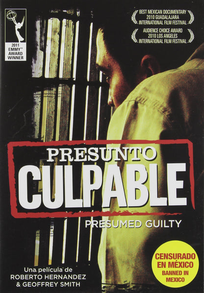 Presumed Guilty (Presunto Culpable)