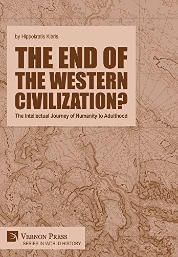 The end of the Western Civilization? The Intellectual Journey of Humanity to Adulthood