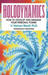 Holodynamics