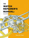 Watch Repairers Manual