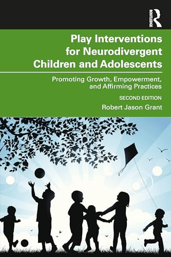 Play Interventions for Neurodivergent Children and Adolescents