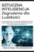 SZTUCZNA INTELIGENCJA Zagrożenia dla Ludzkości