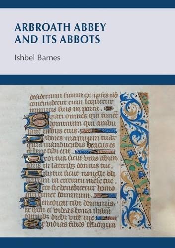 Arbroath Abbey and its Abbots
