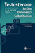 Testosterone : Action - Deficiency - Substitution