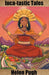 Inca-tastic Tales