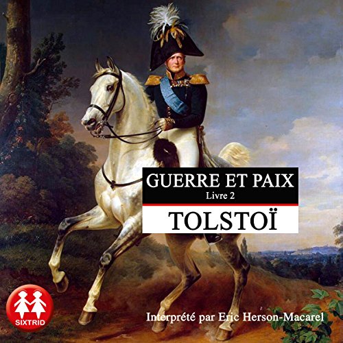 La Guerre et la Paix (Tome 1)