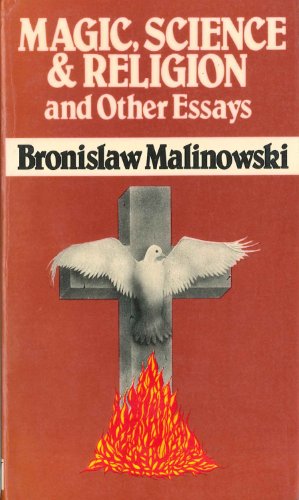 Magic, Science and Religion and Other Essays