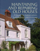 Maintaining and Repairing Old Houses