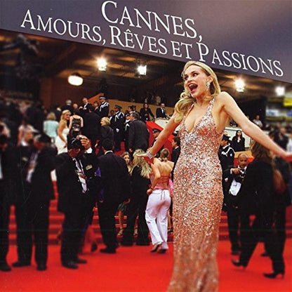 `Cannes, Amours, Reves Et Passions`
