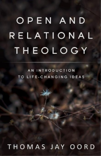 Open and Relational Theology