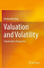 Valuation and Volatility