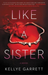 Like a Sister