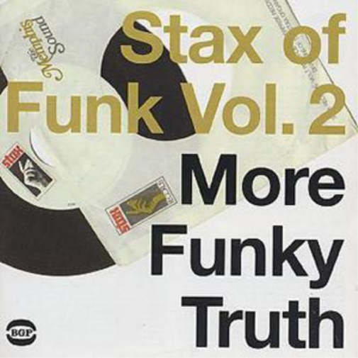 Stax of Funk: More Funky Truth - Volume 2