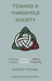 Toward a Threefold Society