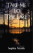 Take Me to the Lake