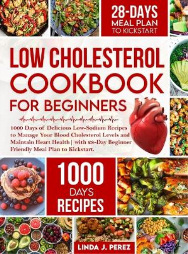 Low Cholesterol Cookbook for Beginners