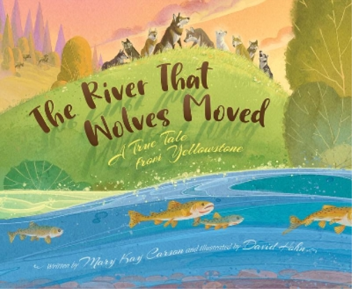 The River That Wolves Moved