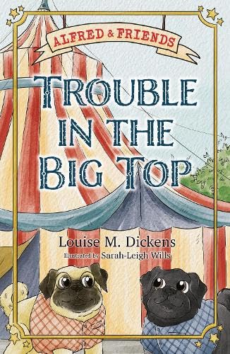 Alfred and Friends: Trouble In The Big Top