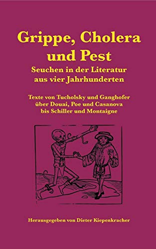 Grippe, Cholera und Pest