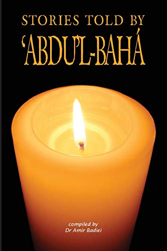 Stories Told by 'Abdu'l-Baha'