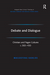 Debate and Dialogue