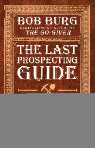 The Last Prospecting Guide You'll Ever Need