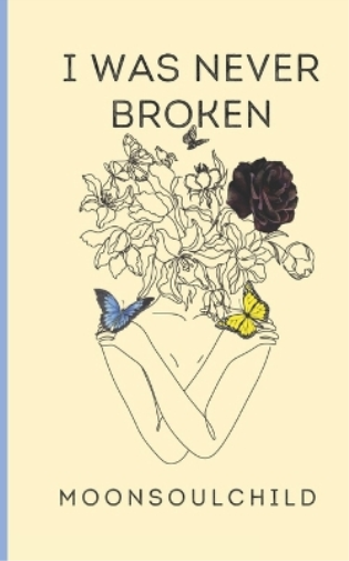 I Was Never Broken