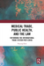 Medical Trade, Public Health, and the Law