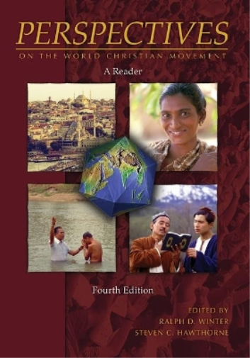 Perspectives on the World Christian Movement (4th Ed)