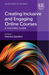 Creating Inclusive and Engaging Online Courses