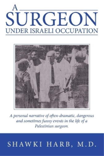 A Surgeon Under Israeli Occupation